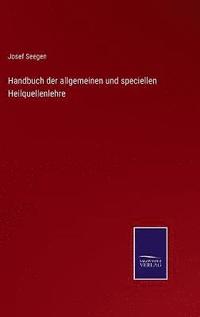 bokomslag Handbuch der allgemeinen und speciellen Heilquellenlehre