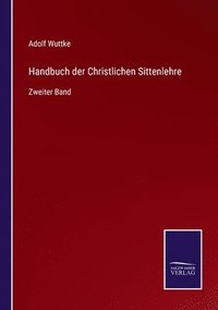 bokomslag Handbuch der Christlichen Sittenlehre
