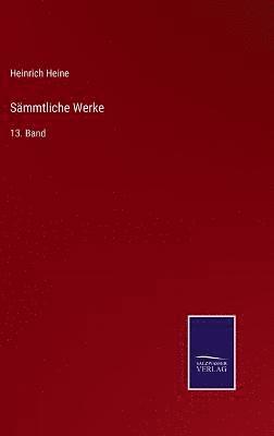 Heinrich Heine - Sämmtliche Werke, Inbunden