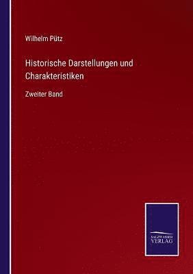 bokomslag Historische Darstellungen und Charakteristiken