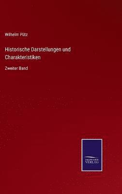 bokomslag Historische Darstellungen und Charakteristiken