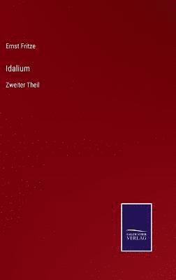 Ernst Fritze - Idalium, Inbunden