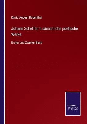 bokomslag Johann Scheffler's smmtliche poetische Werke