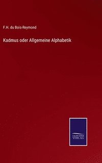 bokomslag Kadmus oder Allgemeine Alphabetik