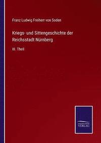 bokomslag Kriegs- und Sittengeschichte der Reichsstadt Nürnberg