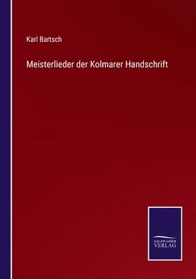 bokomslag Meisterlieder der Kolmarer Handschrift