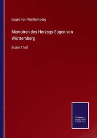 bokomslag Memoiren des Herzogs Eugen von Wrttemberg