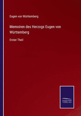 bokomslag Memoiren des Herzogs Eugen von Wrttemberg