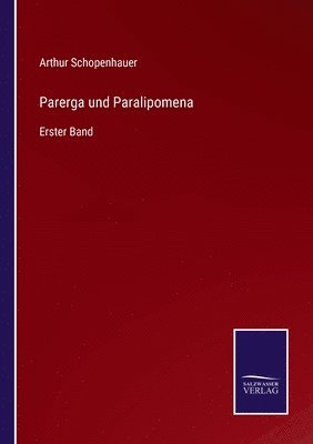 Arthur Schopenhauer - Parerga und Paralipomena, Häftad
