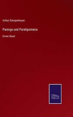 Arthur Schopenhauer - Parerga und Paralipomena, Inbunden