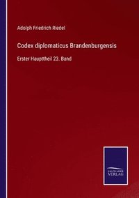 bokomslag Codex diplomaticus Brandenburgensis