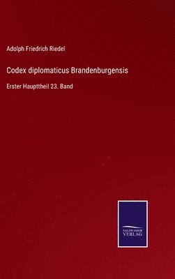 Codex diplomaticus Brandenburgensis 1