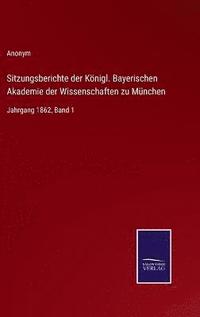 bokomslag Sitzungsberichte der Königl. Bayerischen Akademie der Wissenschaften zu München