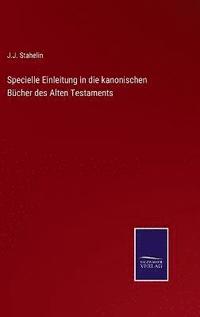 bokomslag Specielle Einleitung in die kanonischen Bcher des Alten Testaments