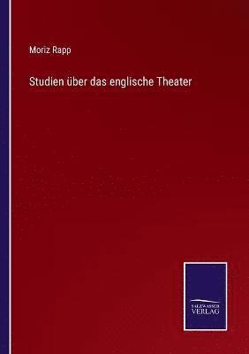 bokomslag Studien über das englische Theater