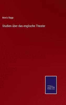 bokomslag Studien über das englische Theater