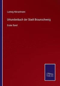 bokomslag Urkundenbuch der Stadt Braunschweig