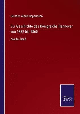 bokomslag Zur Geschichte des Knigreichs Hannover von 1832 bis 1860
