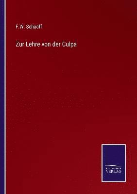 bokomslag Zur Lehre von der Culpa