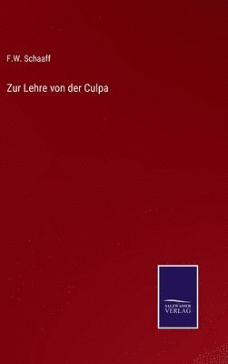 Zur Lehre von der Culpa 1