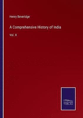 Henry Beveridge - Comprehensive History of India, Häftad