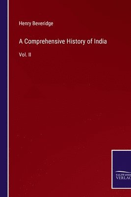 Comprehensive History of India
