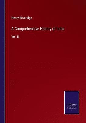 bokomslag A Comprehensive History of India