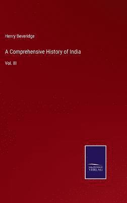 Comprehensive History of India