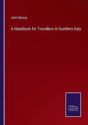 bokomslag A Handbook for Travellers in Southern Italy