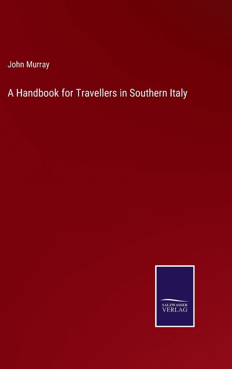 Handbook for Travellers in Southern Italy