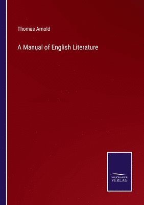 bokomslag A Manual of English Literature