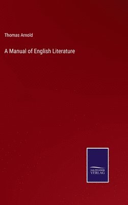 bokomslag A Manual of English Literature