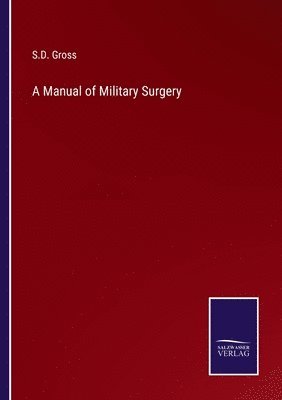 A Manual of Military Surgery 1