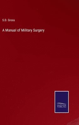 Manual of Military Surgery