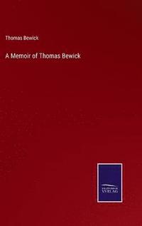 bokomslag A Memoir of Thomas Bewick