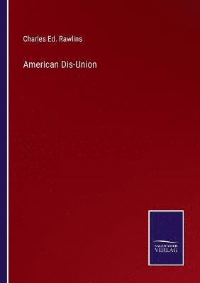 American Dis-Union 1