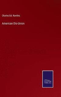 bokomslag American Dis-Union