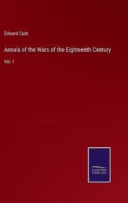 Annals of the Wars of the Eighteenth Century 1