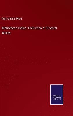 Rajendralala Mitra - Bibliotheca Indica, Inbunden