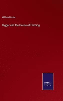 bokomslag Biggar and the House of Fleming