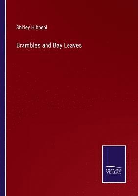 Brambles and Bay Leaves 1