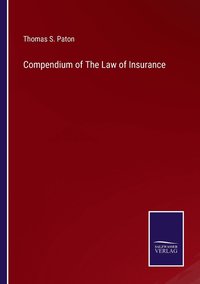 bokomslag Compendium of The Law of Insurance