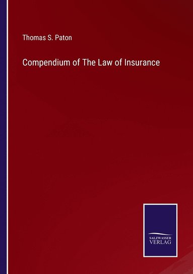 bokomslag Compendium of The Law of Insurance