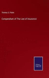 bokomslag Compendium of The Law of Insurance