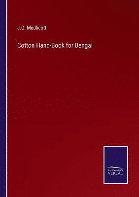 Cotton Hand-Book for Bengal 1