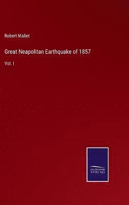 Great Neapolitan Earthquake of 1857 1