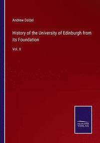 bokomslag History of the University of Edinburgh from its Foundation