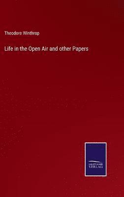 bokomslag Life in the Open Air and other Papers