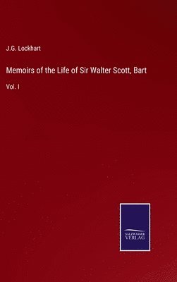 bokomslag Memoirs of the Life of Sir Walter Scott, Bart