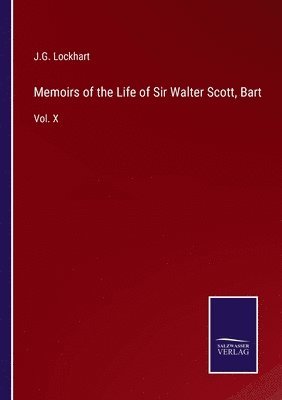 Memoirs of the Life of Sir Walter Scott, Bart 1